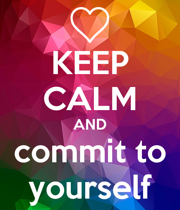 keep-calm-and-commit-to-yourself